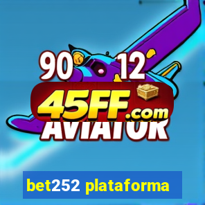 bet252 plataforma